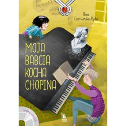 Czerwińska-Rydel Anna: Moja babcia kocha Chopina