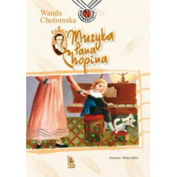 Chotomska Wanda Muzyka Pana Chopina