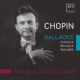 CHOPIN • BALLADY