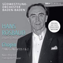 Hans Rosbaud conducts Chopin: Piano Concertos No. 1 & 2