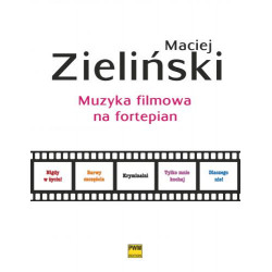 Maciej Zieliński  Muzyka filmowa na fortepian
