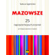 Tadeusz Sygietyński  Mazowsze 25 najpopularniejszych piosenek