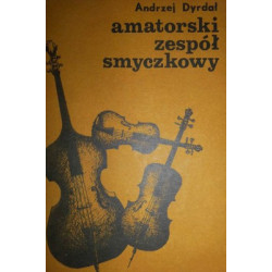 Amatorski zespół smyczkowy Andrzej Dyrdał