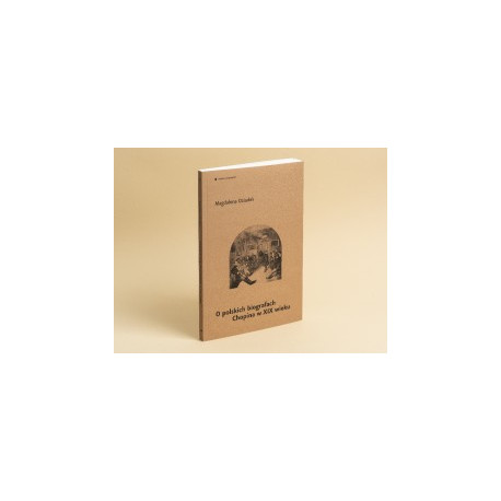 Magdalena Dziadek O polskich biografach Chopina w XIX w.