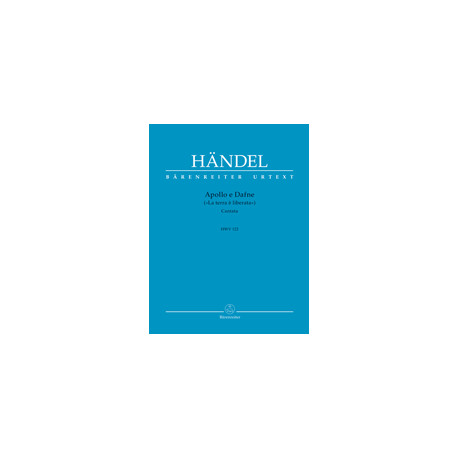 Händel, Georg Friedrich Apollo e Dafne ("La terra è liberata") HWV 122