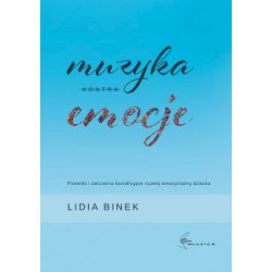 Muzyka kontra emocje Lidia Binek