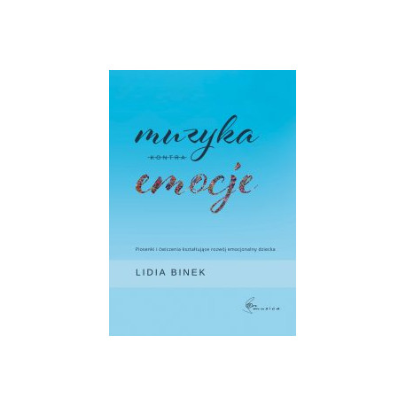 Muzyka kontra emocje Lidia Binek