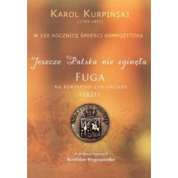 Jeszcze Polska nie zginęła - fuga na fortepian lub organy, Karol Kurpiński