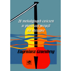 Gruenberg Eugeniusz, 20 melodyjnych ćwiczeń w pierwszej pozycji