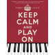 Keep Calm And Play On Piano Solo