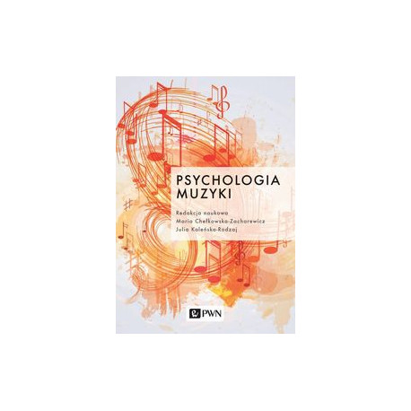 Chełkowska-Zacharewicz Maria Psychologia muzyki