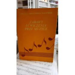 Zabawy i ćwiczenia przy muzyce. U.Smoczyńska-Nachtman