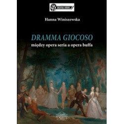 Hanna Winiszewska DRAMMA GIOCOSO między opera seria a opera buffa