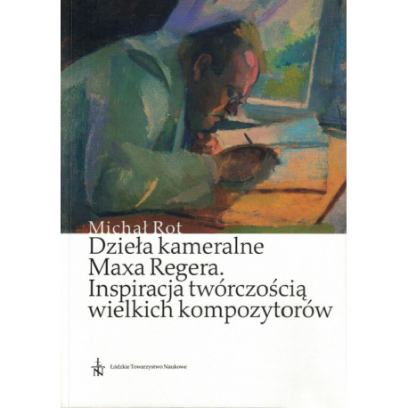 Dzieła kameralne Maxa Regera. Inspiracja twórczością wielkich kmpozytorów. Michał Rot