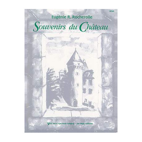 Eugénie Rocherolle: Souvenirs Du Chateau
