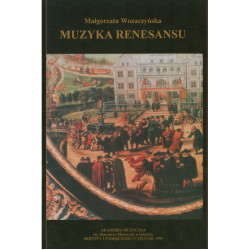 Muzyka renesansu Małgorzata Wozaczyńska
