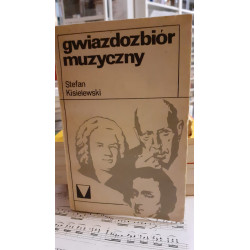 Gwiazdozbiór muzyczny . Stefan Kisielewski