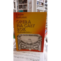 Opera na cały rok 1/2 Lucjan Kydryński