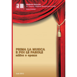 Prima la musica e poi le parole Szkice o operze