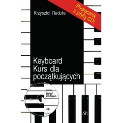 Keyboard kurs dla początkujących  + CD. Krzysztof Raduła