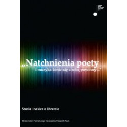 Natchnienia poety i muzyka żenić się z sobą powinny Elżbieta Nowicka