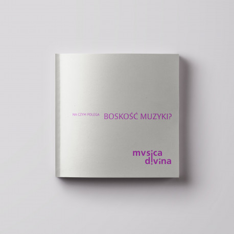 Musica Divina. Na czym polega boskość muzyki?