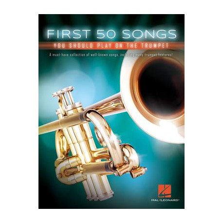First 50 Songs You Should Play on the Trumpet