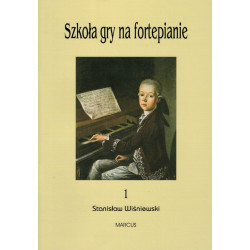 Szkoła gry na fortepianie 1. Stanisław Wiśniewski