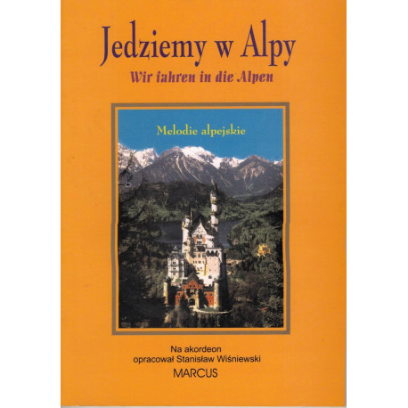 Jedziemy w Alpy Melodie alpejskie na akordeon