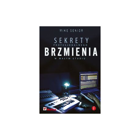 Sekrety profesjonalnego brzmienia w małym studiu
