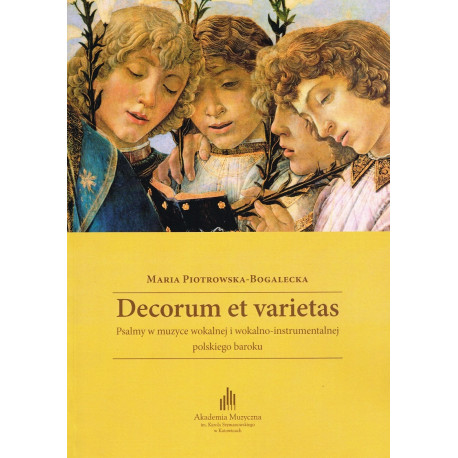 Decorum et varietas Maria Piotrowska-Bogalecka