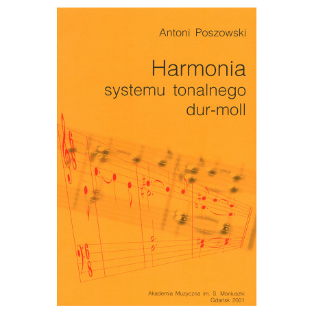 Antoni Poszowski, Harmonia systemu tonalnego dur-moll