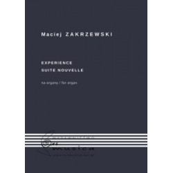 Experience oraz Suite nouvelle na organy Maciej Zakrzewski