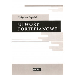 Utwory fortepianowe Zbigniew Popielski