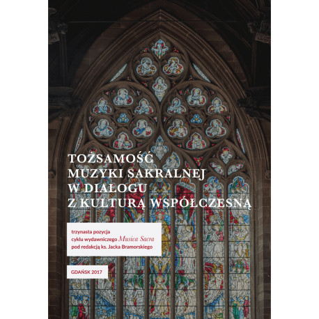 Tożsamość muzyki sakralnej w dialogu z kulturą współczesną