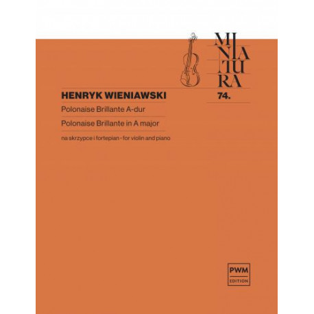 Polonaise brillante  A - dur Na skrzypce i fortepian Henryk Wieniawski