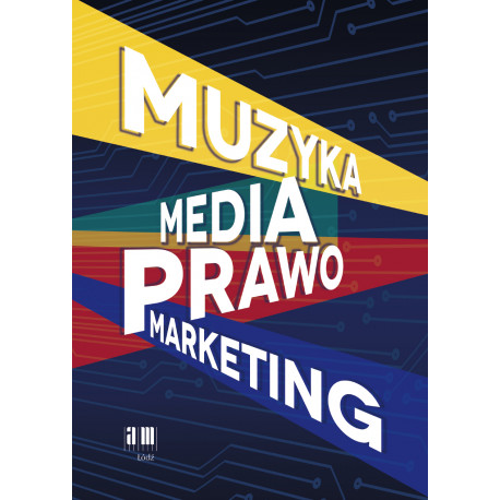MUZYKA – MEDIA – PRAWO – MARKETING B.Stróżyńśka