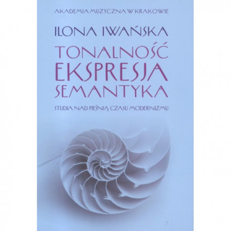 Ilona Iwańska TONALNOŚĆ - EKSPRESJA - SEMANTYKA
