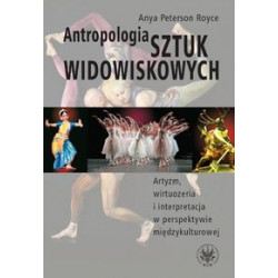 Antropologia sztuk widowiskowych A.Peterson Royce