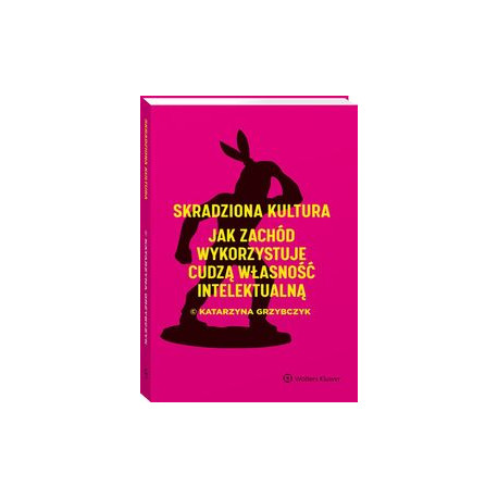 Katarzyna Grzybczyk Skradziona kultura