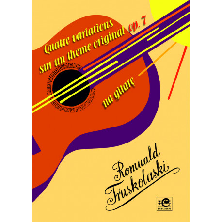 Truskolaski Romuald, Quatre variations sur un theme original op. 7