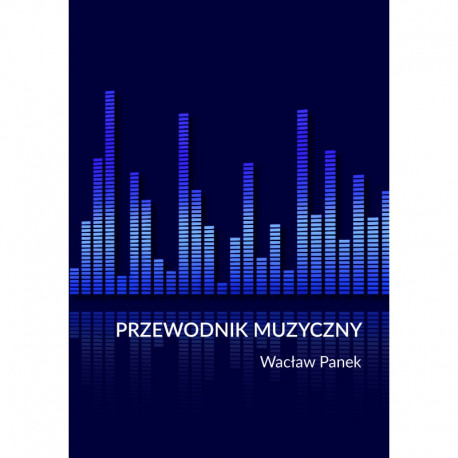 Przewodnik Muzyczny Wacław Panek