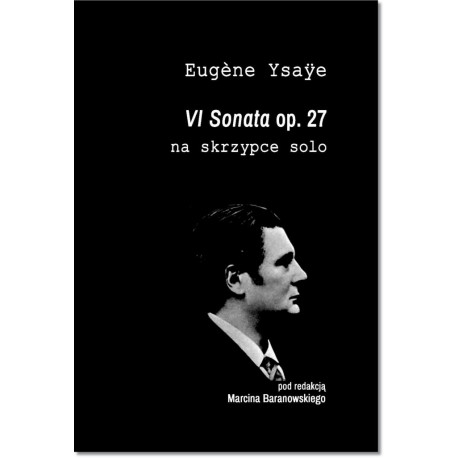 VI sonata op.27 na skrzypce solo Eugene Ysaye