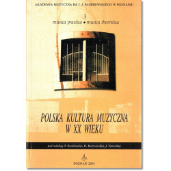 Polska kultura muzyczna w XX wieku Musica practica Musica theoretica 3