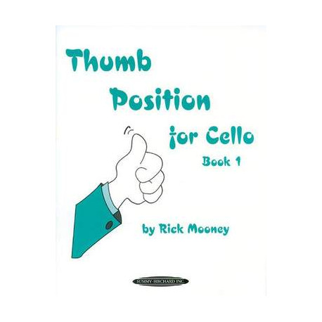 Rick Mooney: Thumb Position for Cello 1