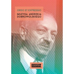 Ordo et expressio Muzyka Andrzeja Dobrowolskiego