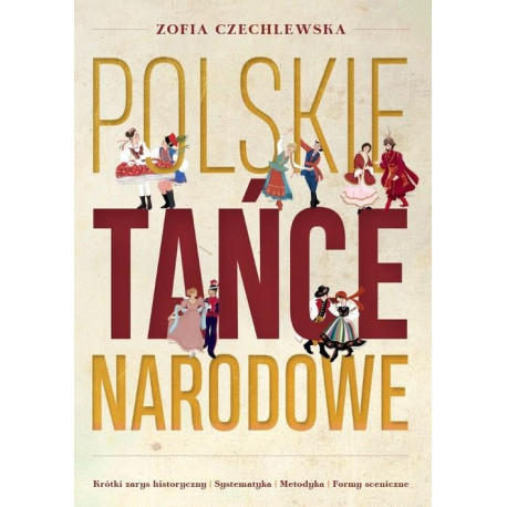 Czechlewska Zofia Polskie tańće narodowe