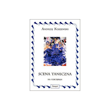 Scena taneczna na fortepian. Andrzej Koszewski