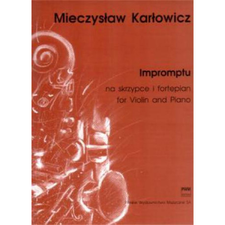Mieczysław Karłowicz  Impromptu na skrzypce i fortepian