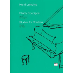 Henri Lemoine  Etiudy dziecięce na fortepian op. 37 (wybór)